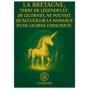 Illustration d’une licorne dorée lumineuse sur fond vert profond, entourée de menhirs bretons, avec le texte « La Bretagne, terre de légendes et de licornes ». Affiche artistique StarHope.