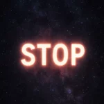 Mot “STOP” lumineux sur fond cosmique, symbolisant un refus éthique clair de l’utilisation de l’intelligence artificielle à des fins militaires ou de domination.